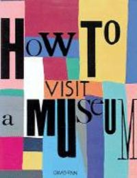 Produktbild: Finn, D: How to Visit a Museum