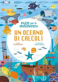 Produktbild: Un oceano di operazioni. Pazzi per la matematica. Con adesivi