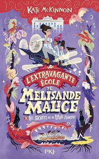 Produktbild: L'extravagante &eacute;cole de M&eacute;lisande Malice