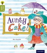 Produktbild: Oxford Reading Tree Story Sparks: Oxford Level 7: Aunty Cake