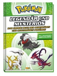 Produktbild: Pok&eacute;mon - Legend&auml;r und mysteri&ouml;s: Das gro&szlig;e Buch der legend&auml;ren und mysteri&ouml;sen Pok&eacute;mon