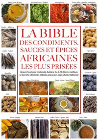 Produktbild: La bible des condiments, sauces et &eacute;pices africaines les plus pris&eacute;es