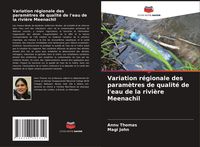 Produktbild: Variation r&eacute;gionale des param&egrave;tres de qualit&eacute; de l'eau de la rivi&egrave;re Meenachil