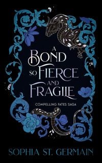 Produktbild: A Bond so Fierce and Fragile
