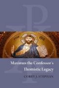 Produktbild: Maximus the Confessor's Thomistic Legacy