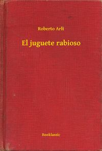 Produktbild: El juguete rabioso