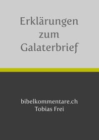 Produktbild: Tobias Frei - Erkl&auml;rungen zum Galaterbrief