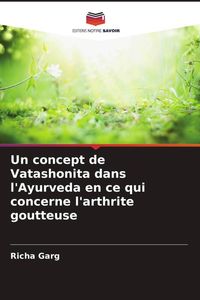 Produktbild: Un concept de Vatashonita dans l'Ayurveda en ce qui concerne l'arthrite goutteuse