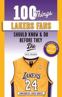 Produktbild: 100 Things Lakers Fans Should Know & Do Before They Die