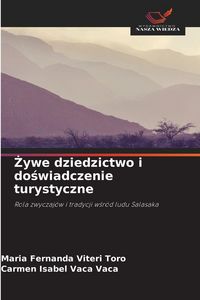 Produktbild: &iquest;ywe dziedzictwo i do&iquest;wiadczenie turystyczne
