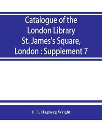 Produktbild: Catalogue of the London Library, St. James's Square, London