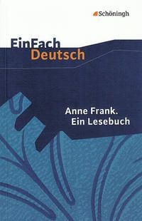 Produktbild: Anne Frank. Ein Lesebuch. EinFach Deutsch Textausgaben