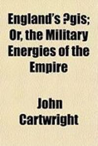 Produktbild: England's GIS; Or, the Military Energies of the Empire
