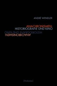 Produktbild: Anachronismen: Historiografie und Kino