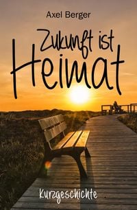Produktbild: Zukunft ist Heimat