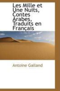 Produktbild: Les Mille Et Une Nuits, Contes Arabes, Traduits En Fran Ais