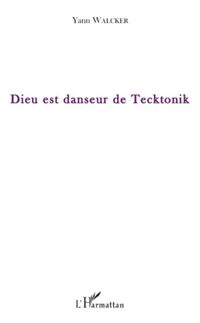 Produktbild: Dieu est danseur de tecktonik
