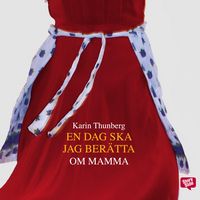 Produktbild: En dag ska jag ber&auml;tta om mamma