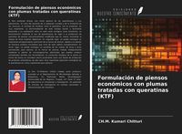 Produktbild: Formulaci&oacute;n de piensos econ&oacute;micos con plumas tratadas con queratinas (KTF)