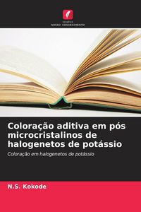 Produktbild: Colora&ccedil;&atilde;o aditiva em p&oacute;s microcristalinos de halogenetos de pot&aacute;ssio