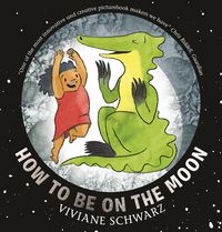 Produktbild: Schwarz, V: How to Be on the Moon