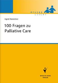 Produktbild: 100 Fragen zu Palliative Care