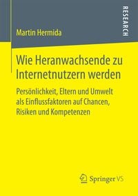 Produktbild: Wie Heranwachsende zu Internetnutzern werden
