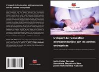 Produktbild: L'impact de l'&eacute;ducation entrepreneuriale sur les petites entreprises