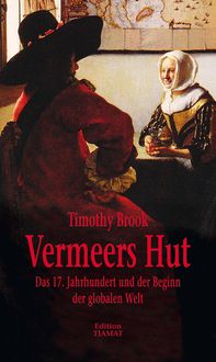 Bild vom Artikel Vermeers Hut vom Autor Timothy Brook