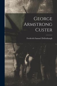 Produktbild: George Armstrong Custer