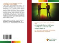 Produktbild: A Media&ccedil;&atilde;o Comunit&aacute;ria e a Teoria da Comunica&ccedil;&atilde;o Habermasiana