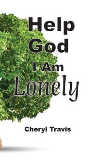 Produktbild: Help God, I Am Lonely