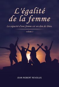 Produktbild: L'&Eacute;galit&eacute; de la Femme (Volume, #1)