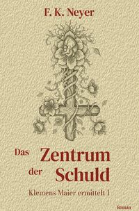 Produktbild: Klemens Maier ermittelt / Das Zentrum der Schuld