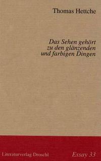 Produktbild: Das Sehen geh&ouml;rt zu den gl&auml;nzenden und farbigen Dingen