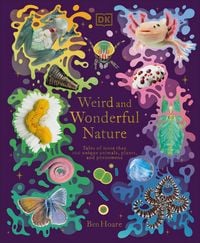 Bild vom Artikel Weird and Wonderful Nature vom Autor Ben Hoare
