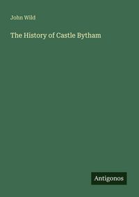 Produktbild: The History of Castle Bytham