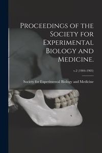 Produktbild: Proceedings of the Society for Experimental Biology and Medicine.; v.2 (1904-1905)