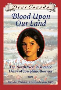 Produktbild: Dear Canada: Blood Upon Our Land
