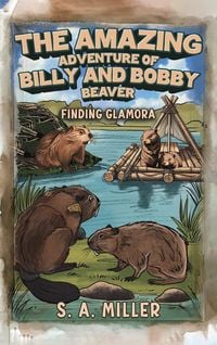 Produktbild: The Amazing Adventure of Billy and Bobby Beaver