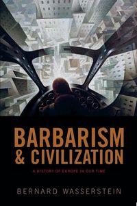 Produktbild: Wasserstein, B: Barbarism and Civilization