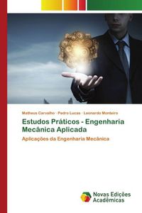 Produktbild: Estudos Pr&aacute;ticos - Engenharia Mec&acirc;nica Aplicada