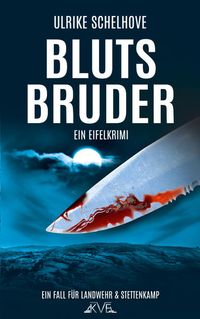 Bild vom Artikel Blutsbruder - Ein Eifel-Krimi vom Autor Ulrike Schelhove