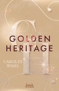 Bild vom Artikel Golden Heritage (Crumbling Hearts, Band 2) vom Autor Carolin Wahl