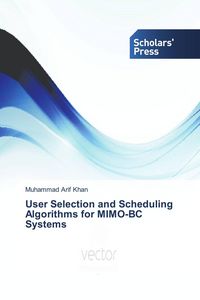 Produktbild: User Selection and Scheduling Algorithms for MIMO-BC Systems