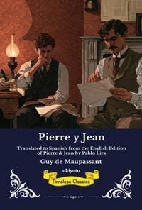 Produktbild: Pierre y Jean | Spanish Edition of Pierre and Jean