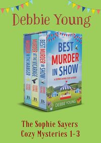 Produktbild: The Sophie Sayers Cozy Mysteries 1-3