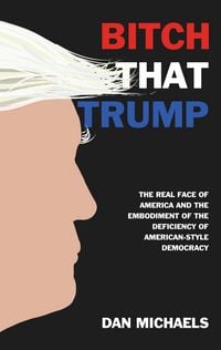 Produktbild: Bitch That Trump