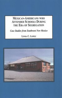Produktbild: Mexican-americans Who Attended Schools During the Era of Segregation