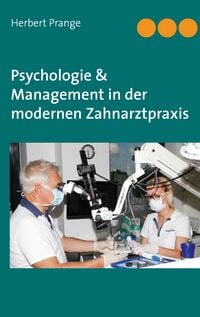 Produktbild: Psychologie & Management in der modernen Zahnarztpraxis